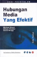 Hubungan Media Yang Efektif: Seri Praktik PR