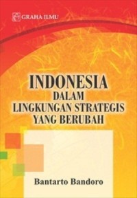 Image of Indonesia Dalam Lingkungan Strategis Yang Berubah