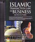Islamic Transaction Law In Business: Dari Teori ke Praktik