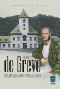 Jejak De Greve dalam Kemenangan Sawahlunto