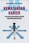 Kematangan Karier: Teori dan Strategi Memilih Jurusan dan Merencanakan Karier