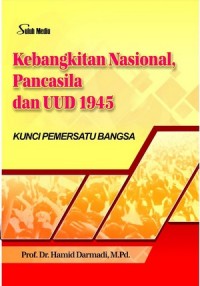 Kebangkitan Nasional, Pancasila Dan UUD 1945