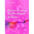 Kesehatan Perempuan dan Perencanaan Keluarga