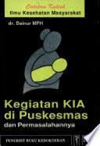 Kegiatan KIA di Puskesmas dan Permasalahannya