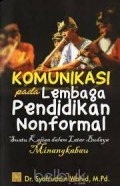 Komunikasi pada Lembaga Pendidikan Nonformal: Suatu Kajian Latar Budaya Minangkabau