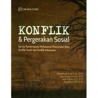 Konflik dan Pergerakan Sosial: Isu-Isu Kontemporer Perlawanan Masyarakat Adat, Konflik Tanah, dan Konflik Kekuasaan