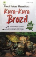 Kunci Sukses Memelihara Kura-Kura Brazil