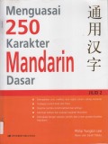 Menguasai 250 Karakter Mandarin Dasar. Jilid 2