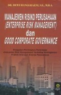 Manajemen Risiko Perusahaan (Enterprise Risk Management) dan Good Corporate Governance