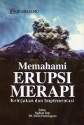 Memahami Erupsi Merapi : Kebijakan Dan Implementasi