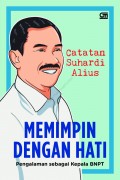 Memimpin dengan Hati: Pengalaman sebagai Kepala BNPT