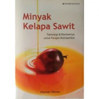 Minyak Kelapa Sawit:Teknologi dan Manfaatnya untuk Pangan Nutrasetikal