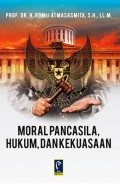 Moral Pancasila, Hukum, dan Kekuasaan