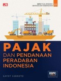 Pajak dan Pendanaan Peradaban Indonesia