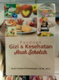 Panduan Gizi dan Kesehatan Anak Sekolah