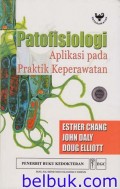 Patofisiologi:Aplikasi pada praktik keperawatan