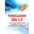 Pembelajaran Era 4.0: Integrasi Penguatan Pendidikan Karakter, Keterampilan Abad 21, Hots, dan Literasi Dalam Perspektif Merdeka Belajar