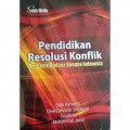 Pendidikan Resolusi Konflik Berbasis Budaya Bangsa Indonesia