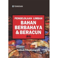 Pengelolaan Limbah Bahan Berbahaya dan Beracun (B3)