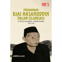 Perjuangan Kiai Hasanuddin dalam Islamisasi di Pulau Giligenting Sumenep Madura 1967-1990