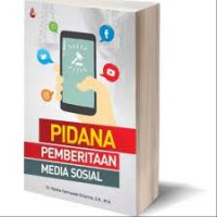 Pidana Pemberitaan Media Sosial