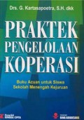 Praktek pengelolaan koperasi: Buku acuan untuk siswa Sekolah Menengah Kejuruan