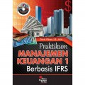 Praktikum Manajemen Keuangan 1 : Berbasis IFRS