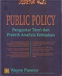 Public Policy :  Pengantar Teori dan Praktik Analisis Kebijakan