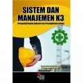 Sistem dan Manajemen K3 : Perspektif Dunia Industri dan Produktivitas Kerja