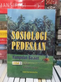 Sosiologi Pedesaan: Kumpulan Bacaan. Jilid 2