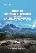 Tata Kelola Pariwisata-Bencana Berbasis Collaborative Governance: Konsep, Analisis, dan Pemodelan