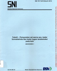 Tekstil - persyaratan zat warna azo, kadar formaldehida dan kadar logam terestraksi pada kain: Amandemen 1