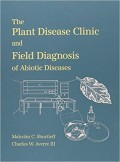 The Plant Disease Clinic and Field Diagnosis of Abiotic Diseases