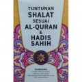 Tuntunan Shalat Sesuai Al-Quran & Hadis Sahih