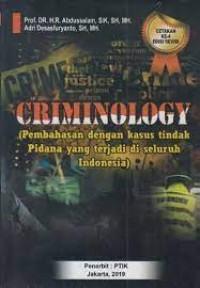 Criminology: Pembahasan dengan Kasus Tindak Pidana yang Terjadi di Seluruh Indonesia