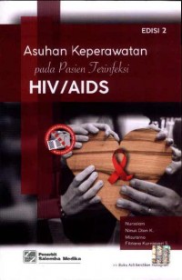 Asuhan Keperawatan pada Pasien Terinfeksi HIV/AIDS