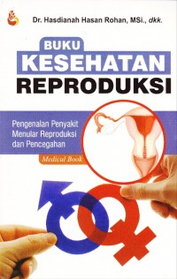 Buku Kesehatan Reproduksi Pengenalan Penyakit Menular Reproduksi dan Pencegahan