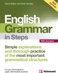 English Grammar in Steps With Answers: Simple Explanations and Thorough Practice of the Most Important Grammatical Structure