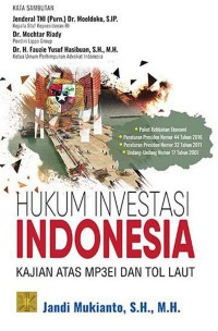 Hukum Investasi Indonesia: Kajian Atas MP3EI dan Tol Laut