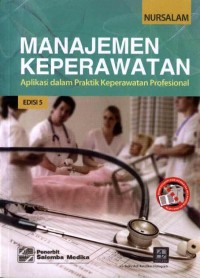 Manajemen Keperawatan: Aplikasi dalam Praktik Keperawatan Profesional edisi 5