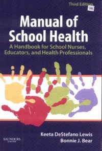 Manual of School Health: A Handbook for School Nurses, Educators, and Health Professionals