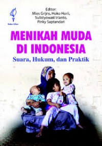 Menikah Muda di Indonesia: Suara, Hukum, dan Praktik
