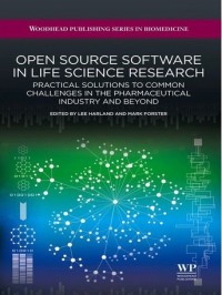 Open Source Software in Life Science Research: Practical Solutions to Common Challenges in the Pharmaceutical Industry and Beyond
