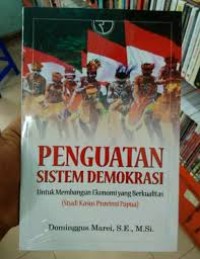 Penguatan Sistem Demokrasi untuk Membangun Ekonomi Yang Berkualitas (Studi kasus Provinsi Papua)