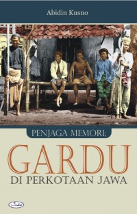 Penjaga Memori: Gardu di Perkotaan Jawa