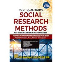 Image of Post-Qualitative Social Research Methods: Kuantitatif-Kualitatif-Mixed Methods