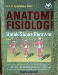 Anatomi Fizologi Untuk Siswa Perawat Edisi 2