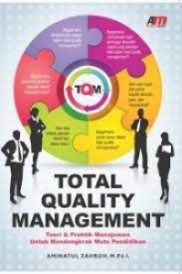 Total Quality Management : Teori & Praktik Manajemen Untuk Mendongkrak Mutu Pendidikan