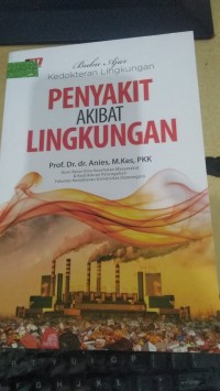 Buku Ajar Kedokteran Lingkungan Penyakit Akibat Lingkungan