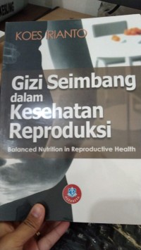 Gizi Seimbang dalam Kesehatan Reproduksi